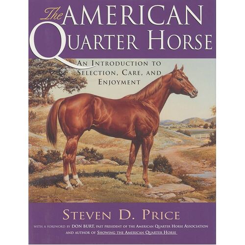 The American Quarter Horse by Steven D. Price (Paperback)